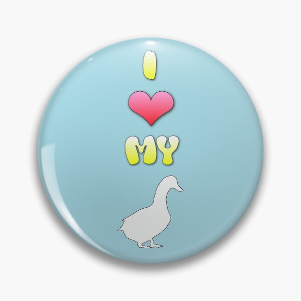 Item preview, I Love My Duck designed and sold by ChePanArt.
