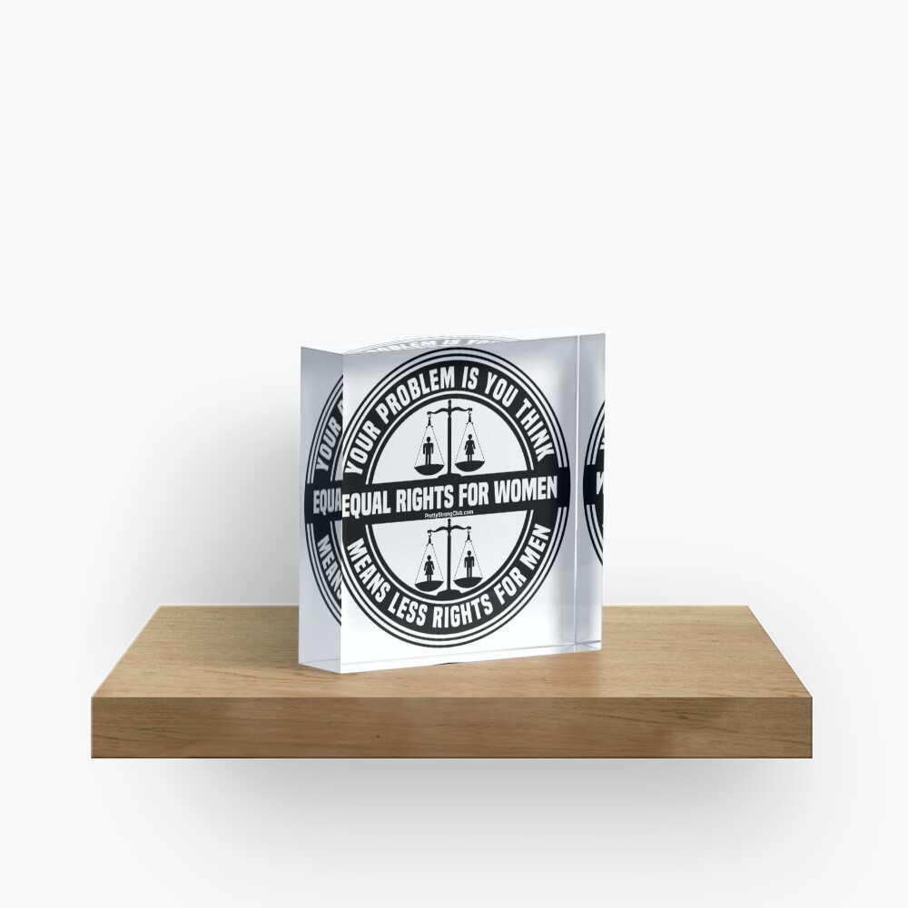 Equal Rights For Women Acrylic Block
