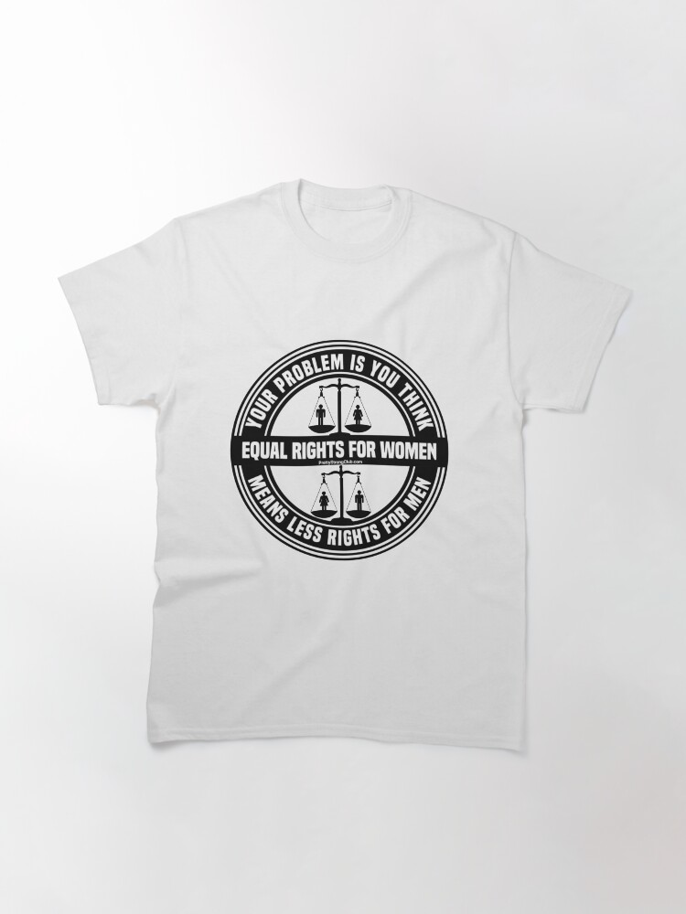 Alternate view of Equal Rights For Women Classic T-Shirt