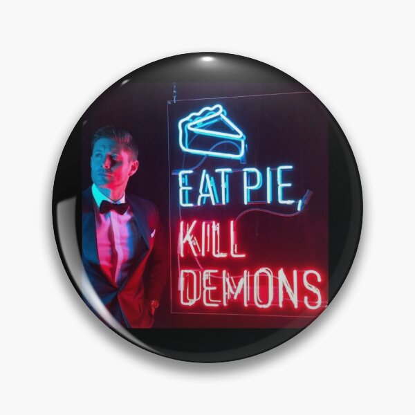 Item preview, Eat pie,  kill demons. designed and sold by Fanartistic.