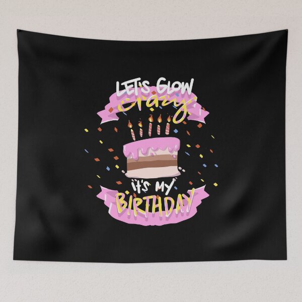 Item preview, Let's Glow Crazy It's My Birthday Glow Party print designed and sold by RedmonsDesigns.