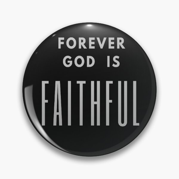 Item preview, Forever God Is Faithful designed and sold by Roland1980.