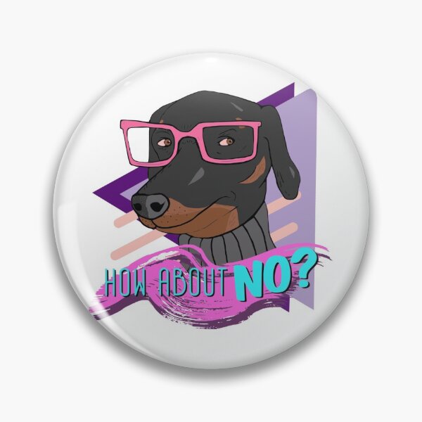 Item preview, Doubtful Dachsund "How About No?" 80s style designed and sold by Caleb Baumgartner.