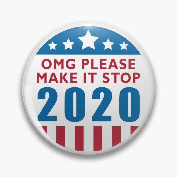Item preview, Please Make it Stop 2020, anti-Trump designed and sold by Jandsgraphics.