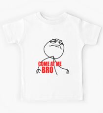 COME AT ME BRO MEME! Kids Tee