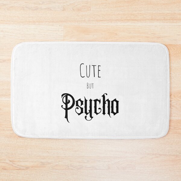 Item preview, Cute but Psycho designed and sold by anneth0184.