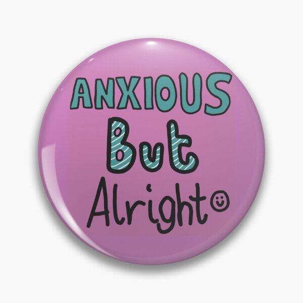 Item preview, Anxious But Alright :)  designed and sold by Rosie Simpson.