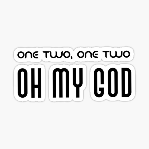 Item preview, One Two One Two Oh My God designed and sold by Blaknbloo.