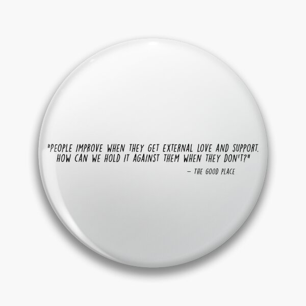Item preview, the good place quote designed and sold by culturetime.