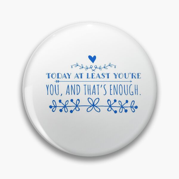 Item preview, Today at least you’re you and that’s enough  designed and sold by Royal Red Panda.