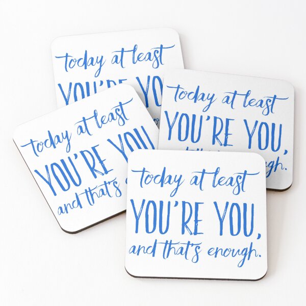 Item preview, Today at least you’re you and that’s enough designed and sold by Royal Red Panda.