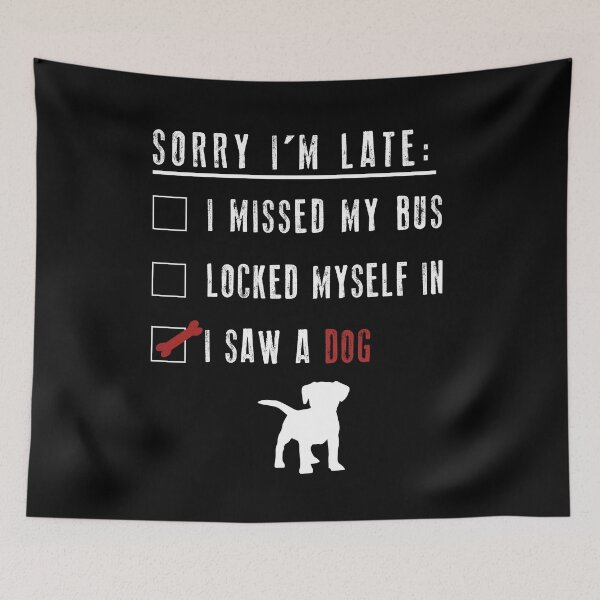 Item preview, Lo siento, llegué tarde. Vi un perro. Lindo regalo. designed and sold by AnimaLovers.