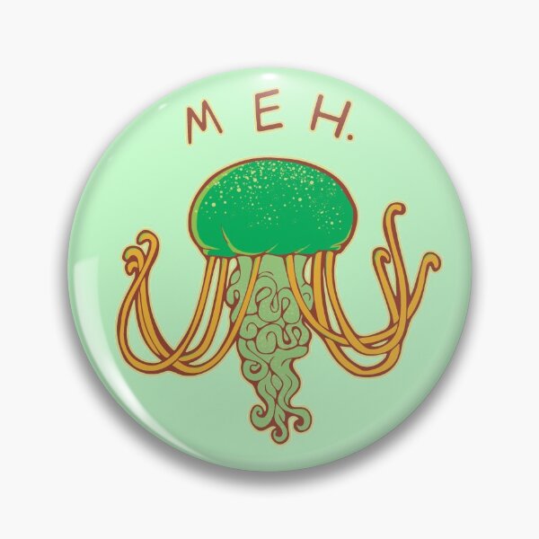 Item preview, Meh Jellyfish Is Meh designed and sold by E Moss.