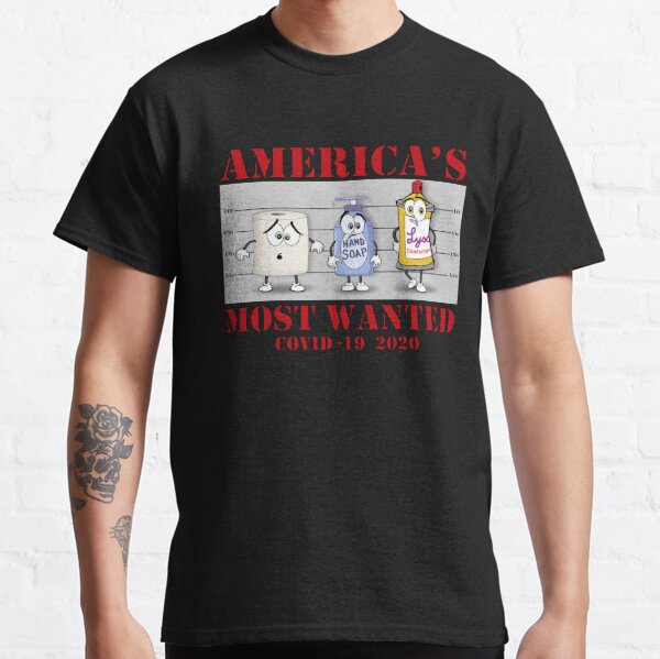 america's most wanted, covid-19, coronavirus, Classic T-Shirt