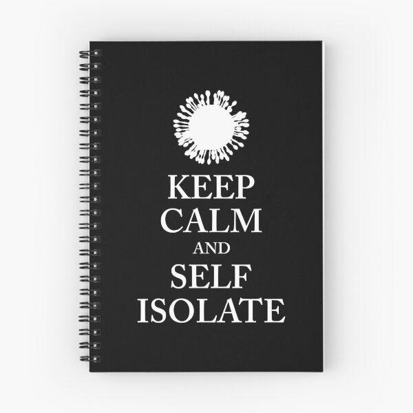 Item preview, Keep Calm and Self Isolate designed and sold by justXaXnobody.