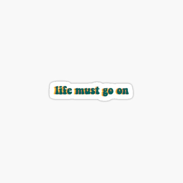 quinn xcii life must go on Sticker
