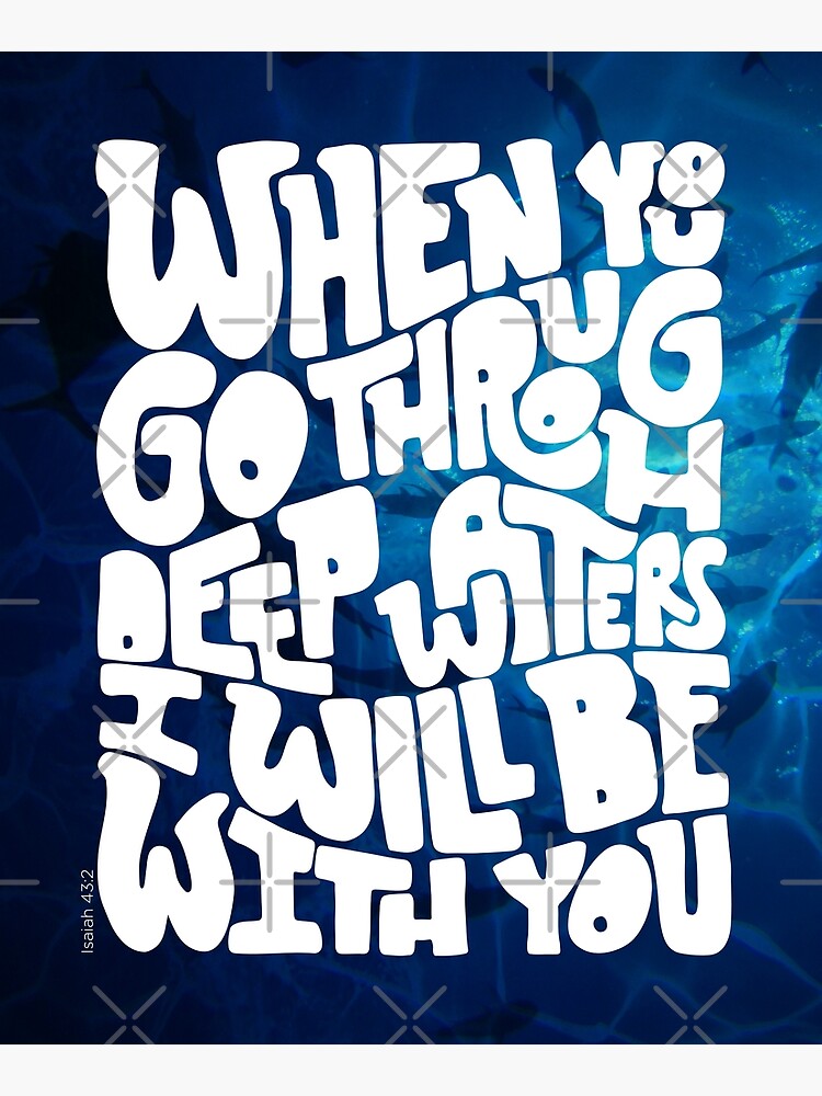 Through deep waters God is with you by Andreaigv