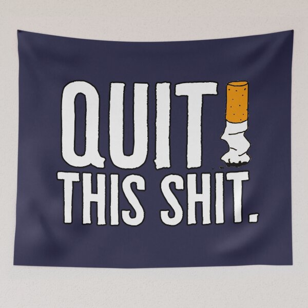 Item preview, Quit This Shit - Anti Smoking designed and sold by RAWWR.