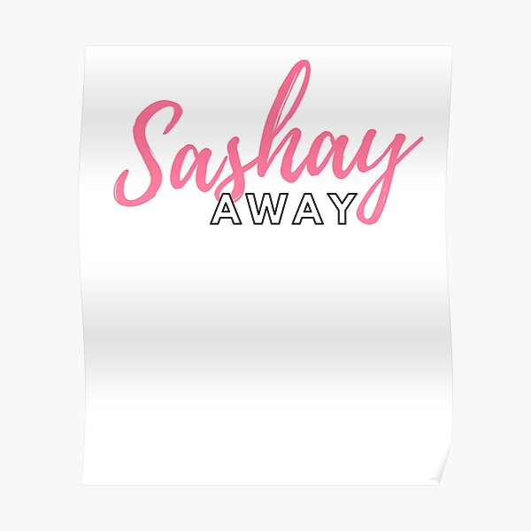 "Sashay Away (script) Ru Paul's Drag Race" Poster by piastrelli