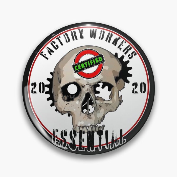 Item preview, Essential Employee (factory workers)  designed and sold by BAD-DiCE.