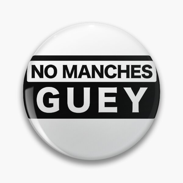 Item preview, NO MANCHES GUEY - Funny Mexican Design designed and sold by estudio3e.