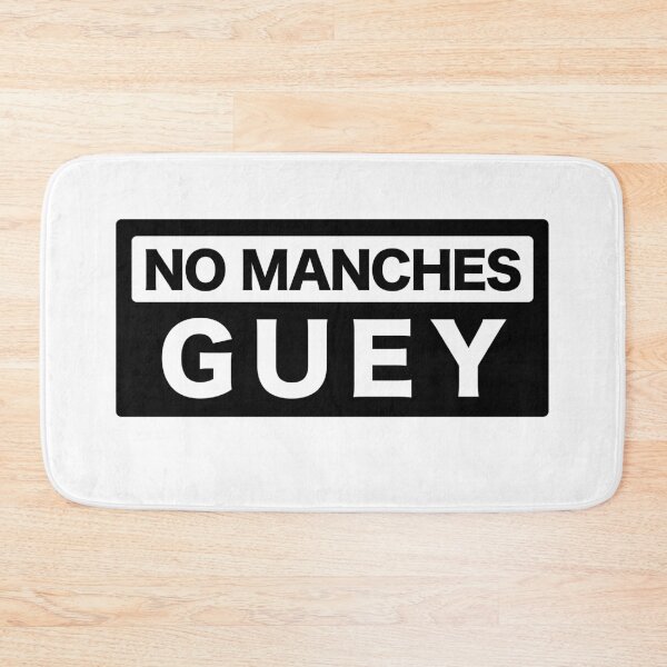 Item preview, NO MANCHES GUEY - Funny Mexican Design designed and sold by estudio3e.