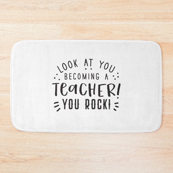 Item preview, LOOK AT YOU Becoming a teacher! You rock! designed and sold by jazzydevil.