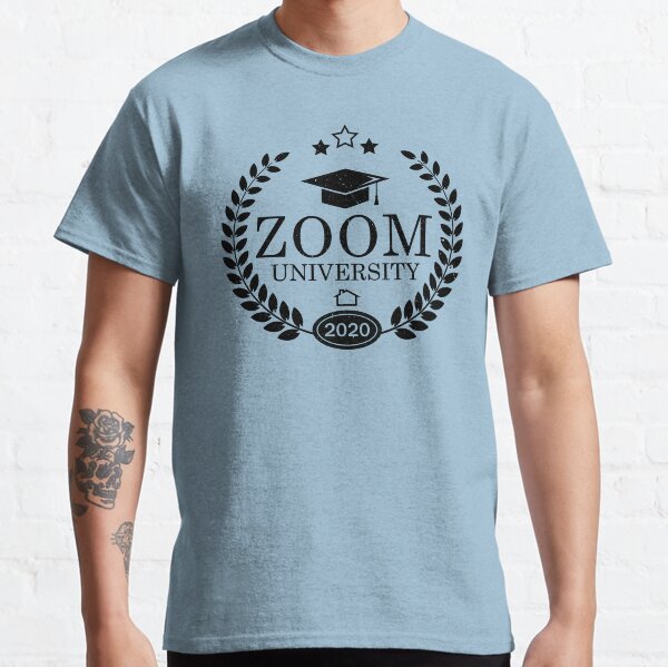 ZOOM University Quarantine Classic T-Shirt