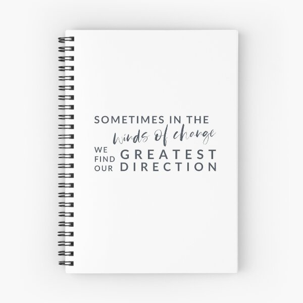 Item preview, Sometimes in the winds of change we find our greatest direction designed and sold by Kristin Novotny.