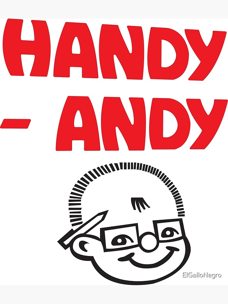 "HandyAndy" Poster for Sale by ElGalloNegro Redbubble