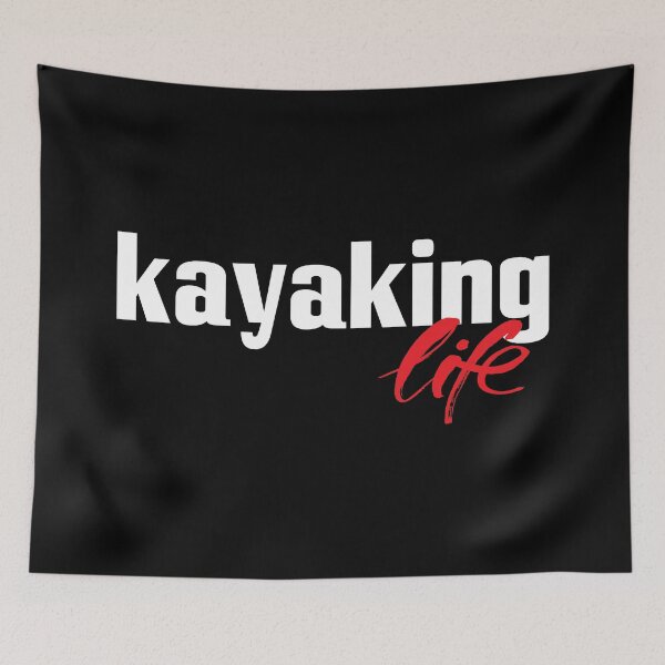 Item preview, Kayaking Life designed and sold by ProjectX23.