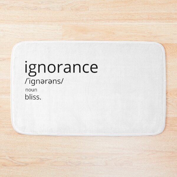 Item preview, ignorance designed and sold by simplyit.