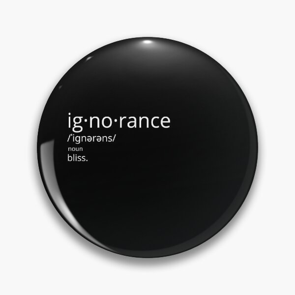 Item preview, ignorance designed and sold by simplyit.
