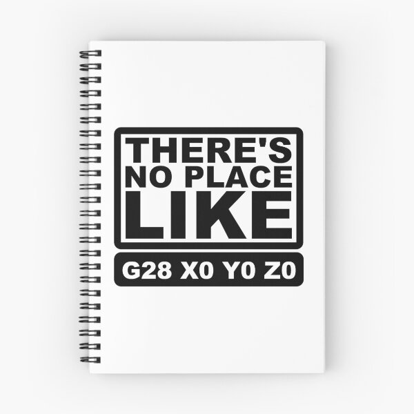 Item preview, There's No Place Like G28 CNC Machinist designed and sold by CLohrenz.