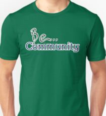 Be... Community Unisex T-Shirt