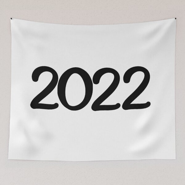 Artikelvorschau, Datum 2022 entworfen und verkauft von MemeBubbles.