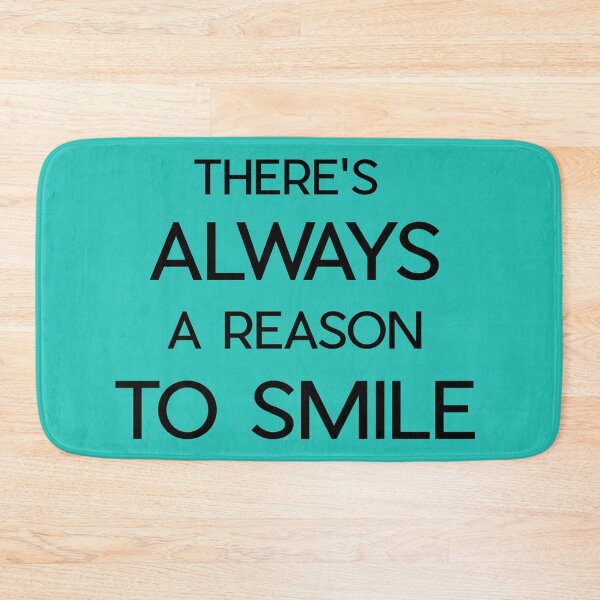 Item preview, There's Always A Reason To Smile designed and sold by 66Design.