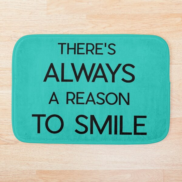 Item preview, There's Always A Reason To Smile designed and sold by 66Design.