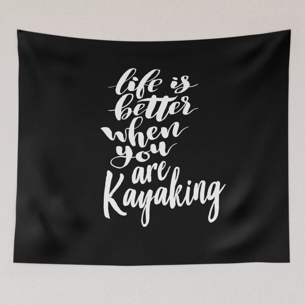 Item preview, Life Is Better When You Are Kayaking designed and sold by ProjectX23.