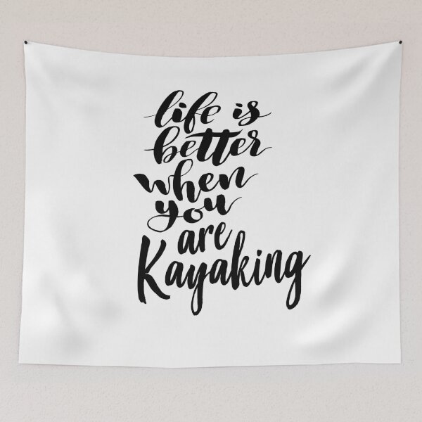 Item preview, Life Is Better When You Are Kayaking designed and sold by ProjectX23.