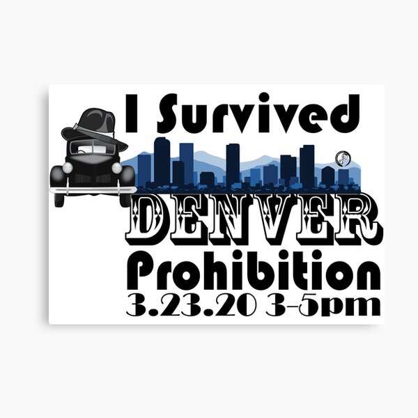 Item preview, I Survived Denver Prohibition 2020 designed and sold by MotoringZen.
