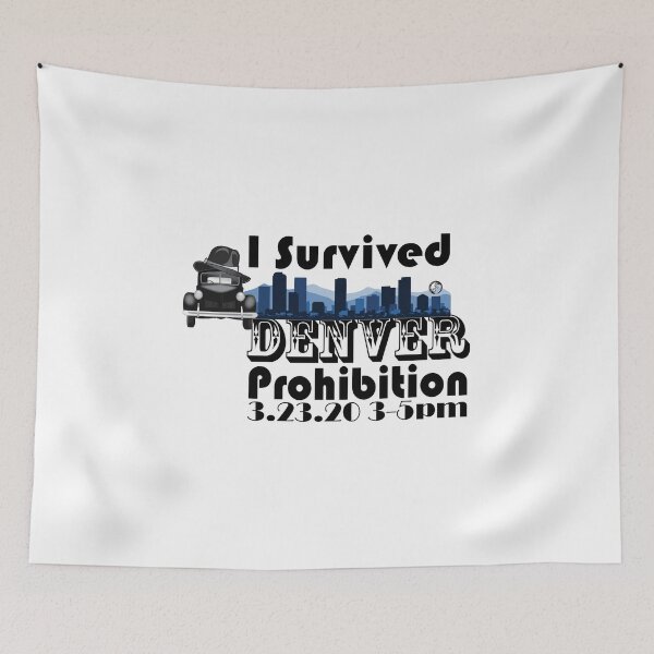 Item preview, I Survived Denver Prohibition 2020 designed and sold by MotoringZen.