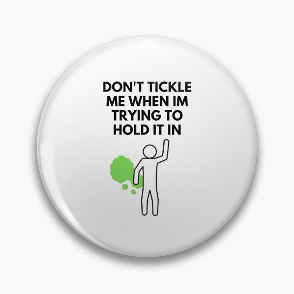Item preview, Don't tickle me when I'm trying to hold it in  designed and sold by FLY429.
