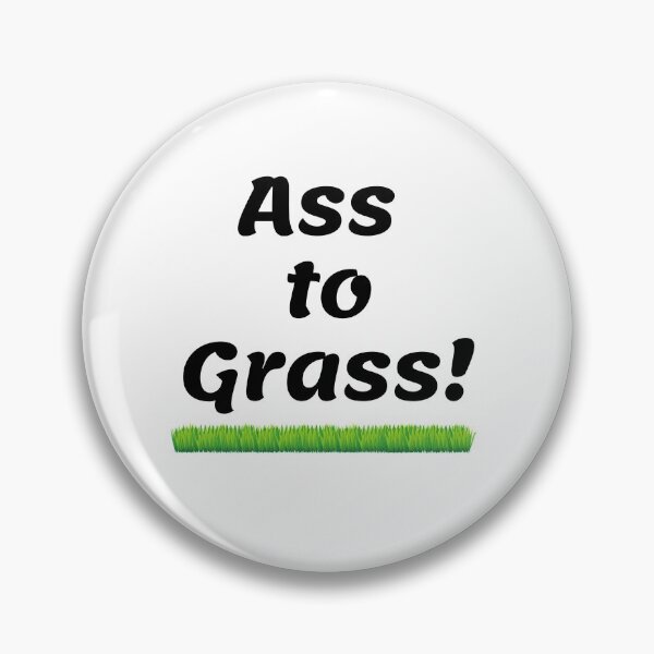 Item preview, Ass to Grass designed and sold by InputVSOutput.