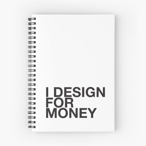 Item preview, I DESIGN FOR MONEY designed and sold by erospsyche.