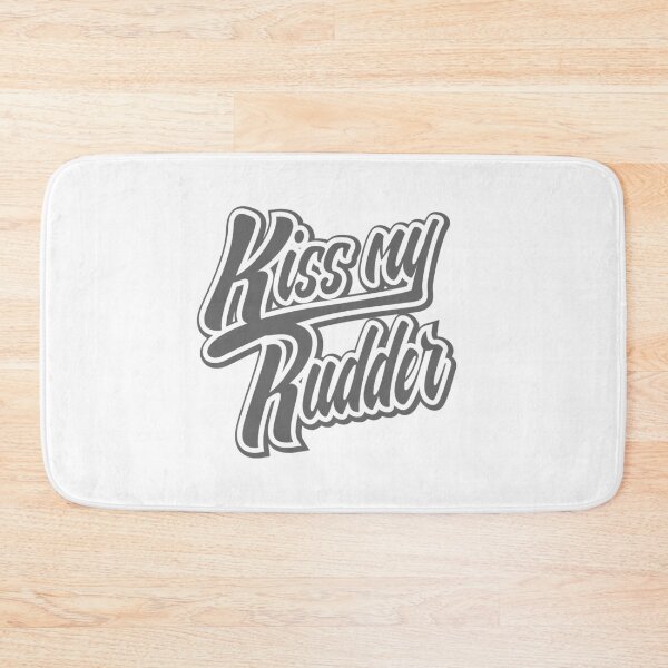 Item preview, Kiss my Rudder Black designed and sold by rustyredbubble.