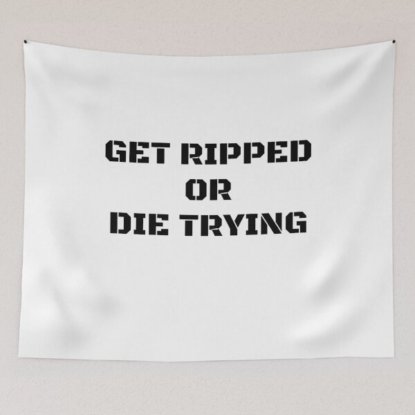 Item preview, Get ripped or die trying designed and sold by InputVSOutput.