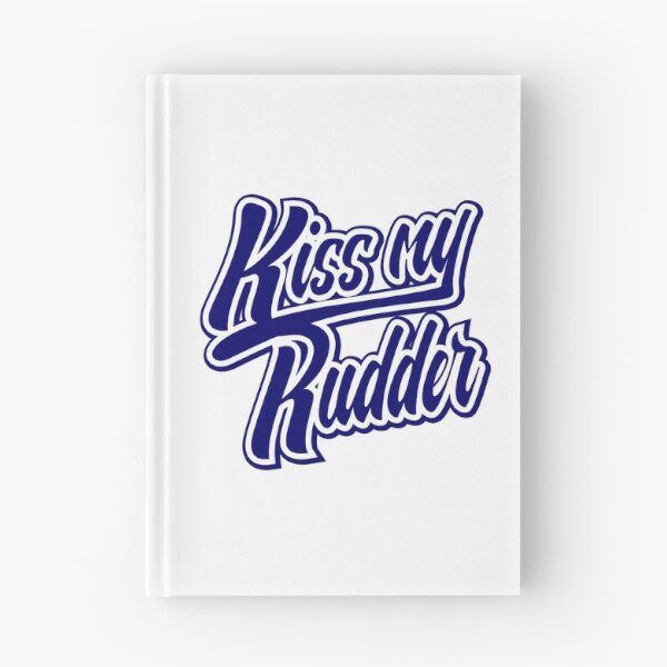 Item preview, Kiss my Rudder Blue designed and sold by rustyredbubble.
