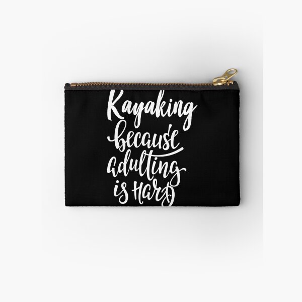 Item preview, Kayaking  Because Adulting Is Hard designed and sold by ProjectX23.