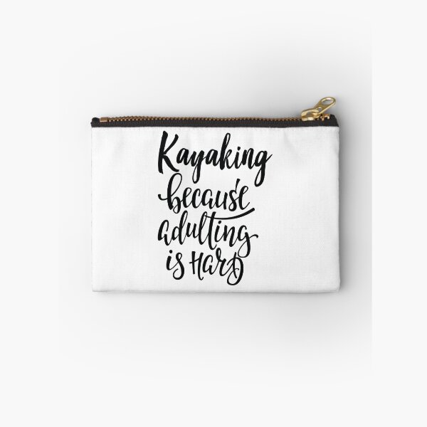 Item preview, Kayaking  Because Adulting Is Hard designed and sold by ProjectX23.